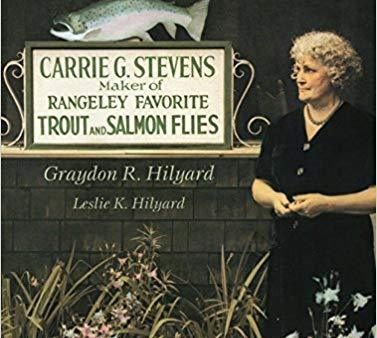 Carrie G. Stevens Maker of Rangeley Favorite Trout and Salmon Flies Online