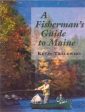 A Fisherman s Guide to Maine Hot on Sale