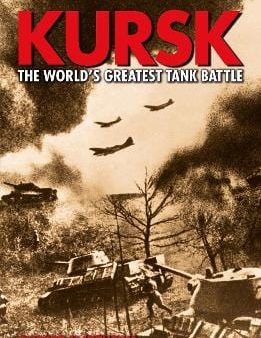 Rupert Matthews: Kursk: the Worlds Greatest Tank Battle [2016] paperback Online