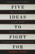 Anthony Lester: Five Ideas to Fight For [2017] paperback For Sale