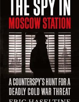 Erc Hasseltne: The Spy in Moscow Station [2020] paperback Supply