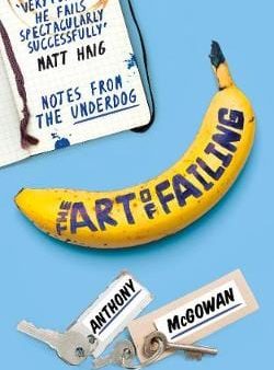 Anthony Mcgowan: The Art of Failing [2017] paperback Sale