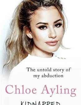 Chloe Ayling: Kidnapped - [2018] paperback Fashion