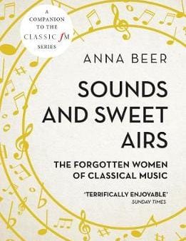 Anna Beer: Sounds and Sweet Airs [2017] paperback Online Hot Sale