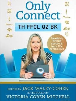 Cohen Jack Waley: Only Connect: The Official Quiz Book [2018] paperback Online Hot Sale