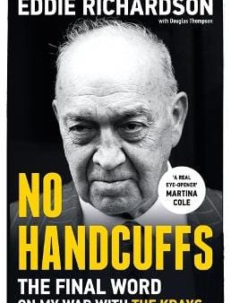 Eddie Richardson: No Handcuffs: The Final Word on My War with The Krays [2019] hardback Fashion