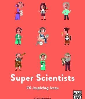 Anne Blanchard: 40 Inspiring Icons: Super Scientists [2019] hardback Cheap