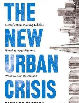 Richard Florida: The New Urban Crisis [2017] hardback on Sale