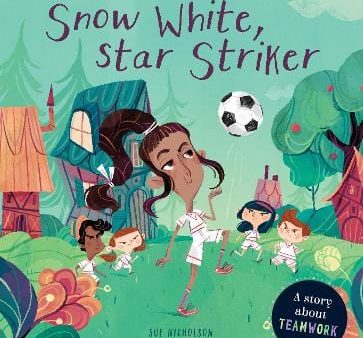 Sue Nicholson: Snow White, Star Striker [2019] paperback Fashion