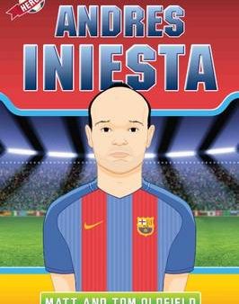 Matt & Tom Oldfield: Andres Iniesta [2017] paperback Online Hot Sale