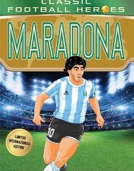 Matt Oldfield: Maradona (Classic Football Heroes - Limited International Edition) [2018] paperback For Cheap