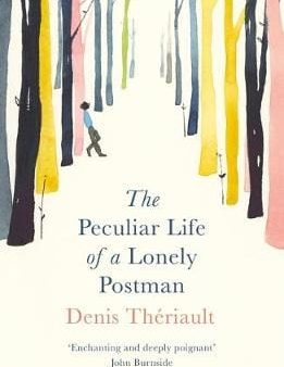 Denis Theriault: The Peculiar Life of a Lonely Postman [2017] paperback Hot on Sale