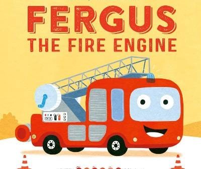 Peter Bently: Whizzy Wheels Academy: Fergus the Fire Engine [2018] Supply