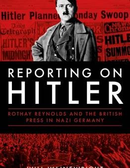 Will Wainewright: Reporting on Hitler [2017] hardback Online