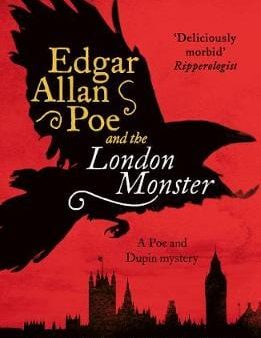 Karen Lee Street: Edgar Allan Poe and The London Monster [2017] paperback Hot on Sale