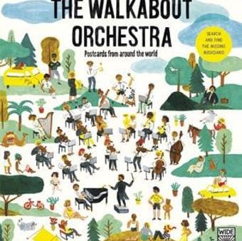 Eyed Wide: The Walkabout Orchestra [2018] hardback Supply