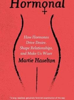 Martie Haselton: Hormonal [2018] paperback Sale