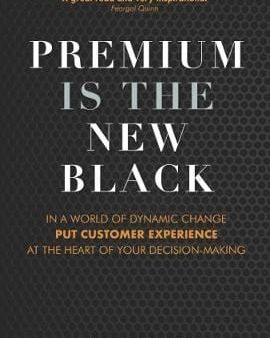 Neill Alan O: Premium is the New Black [2018] paperback Discount