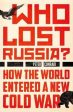 Peter Conradi: Who Lost Russia? [2018] paperback For Cheap