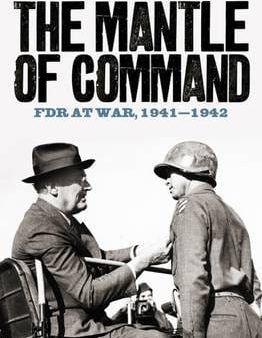 Nigel Hamilton: The Mantle of Command [2016] hardback Fashion