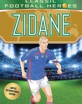 Matt Oldfield: Zidane (Classic Football Heroes - Limited International Edition) [2018] paperback Discount